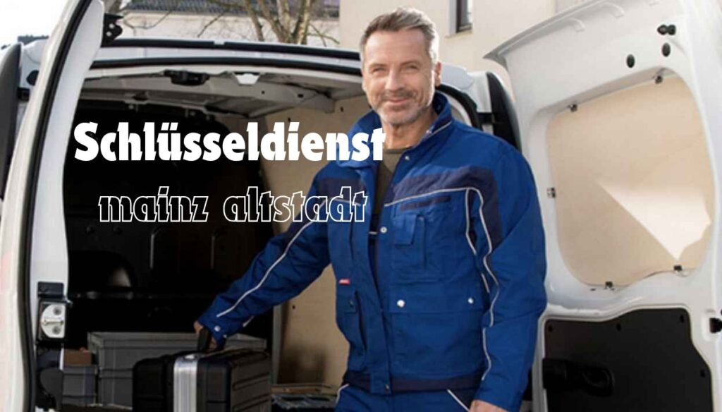 Schlüsseldienst mainz altstadt