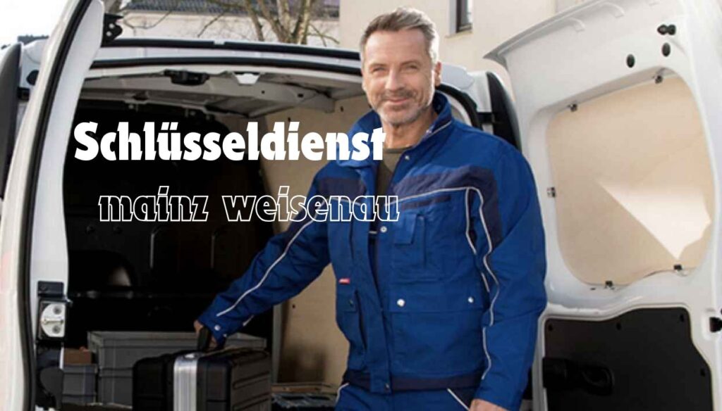 Schlüsseldienst mainz weisenau