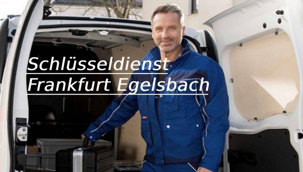 Schlüsseldienst Frankfurt Egelsbach