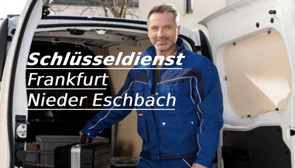 Schlüsseldienst Frankfurt Nieder Eschbach