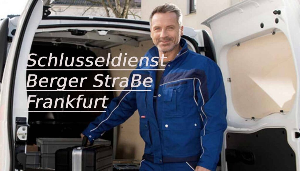 Schlüsseldienst berger straße frankfurt