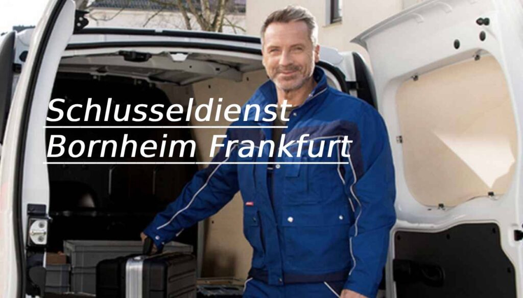 Schlüsseldienst Bornheim Frankfurt