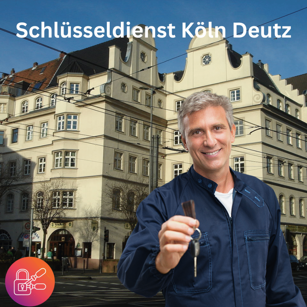Schlüsseldienst Köln Deutz