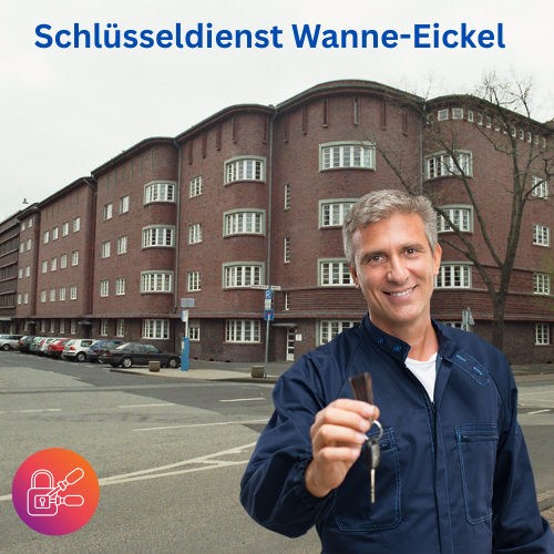 Schlüsseldienst Wanne-Eickel