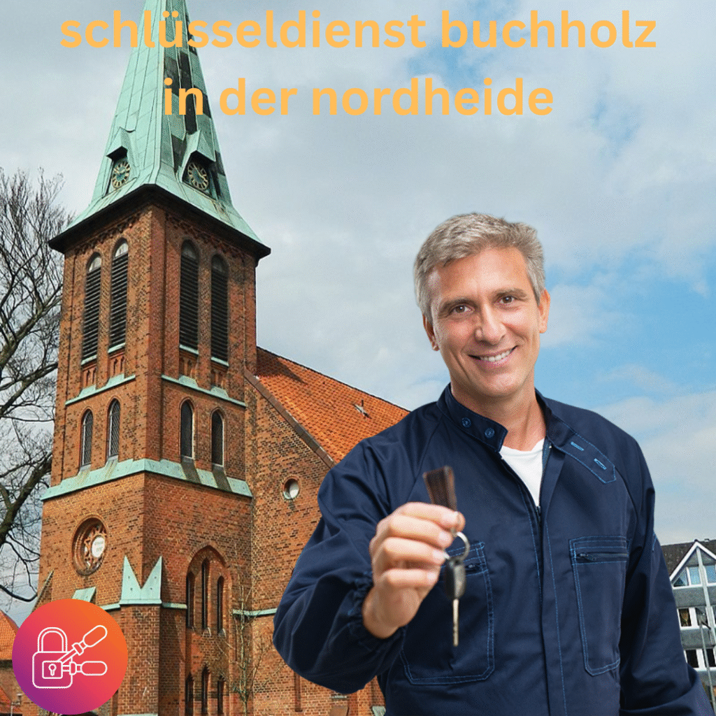schlüsseldienst buchholz in der nordheide