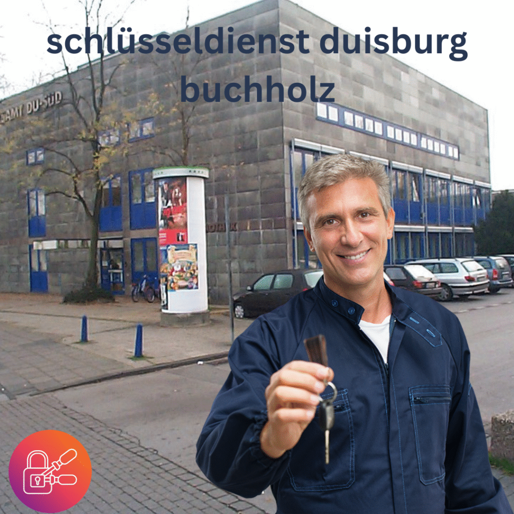 schlüsseldienst duisburg buchholz