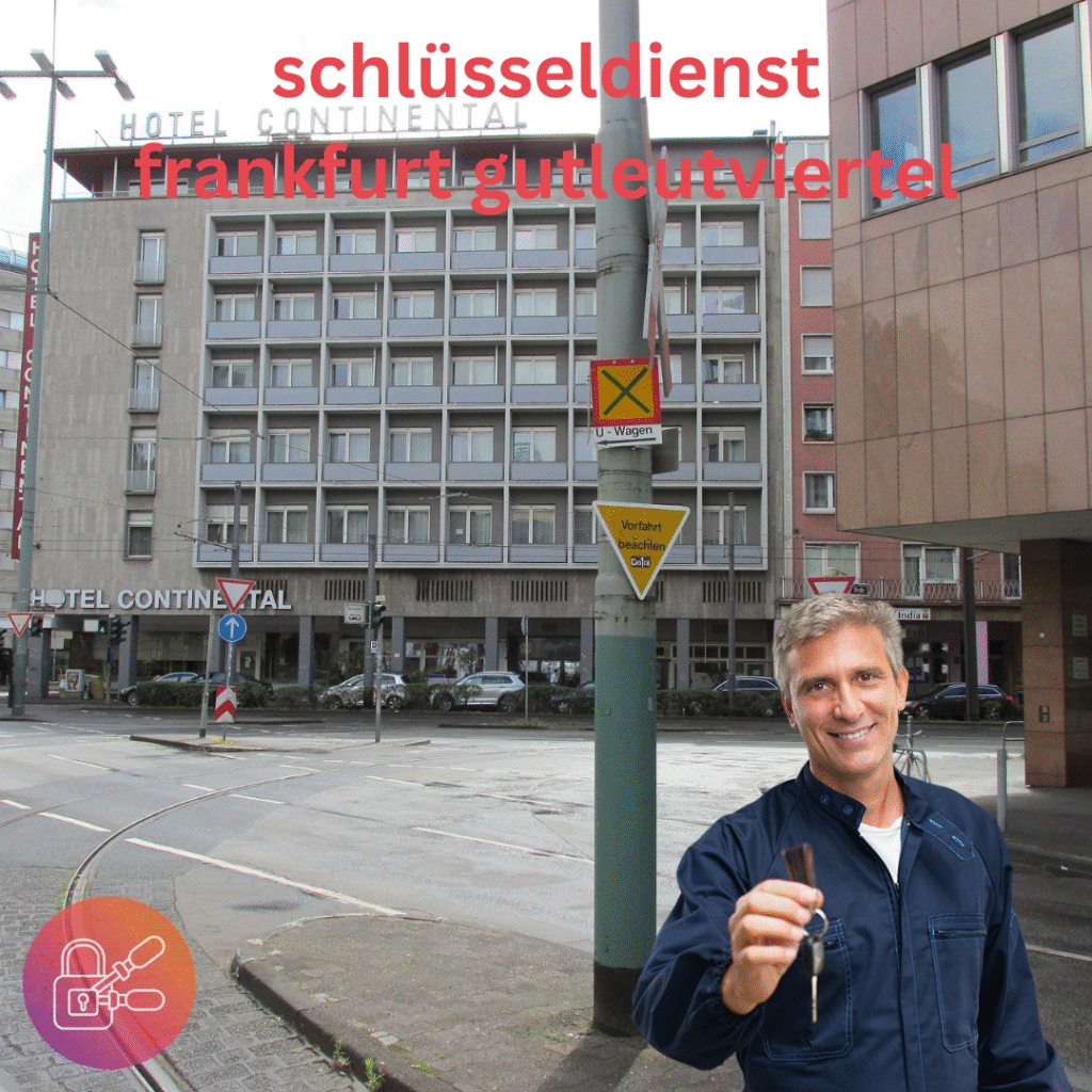 schlüsseldienst frankfurt gutleutviertel