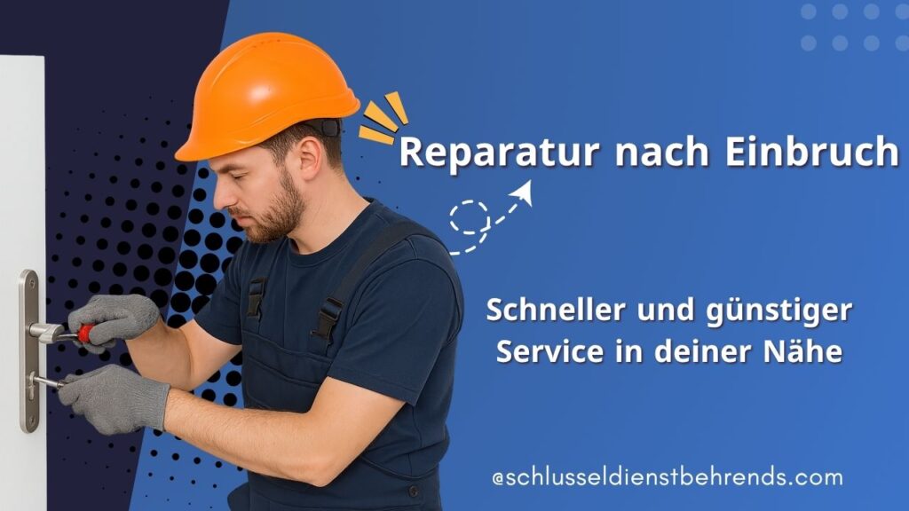 Reparatur nach Einbruch