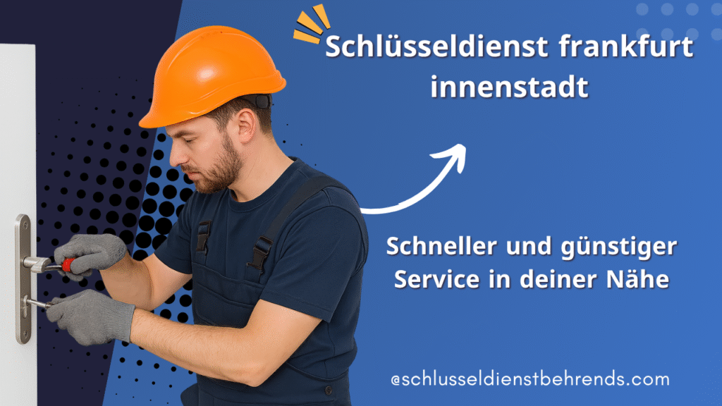 schlusseldienst in frankfurt-innenstadt