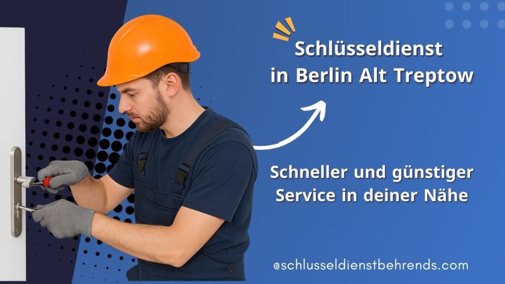 Schlüsseldienst Berlin Alt Treptow